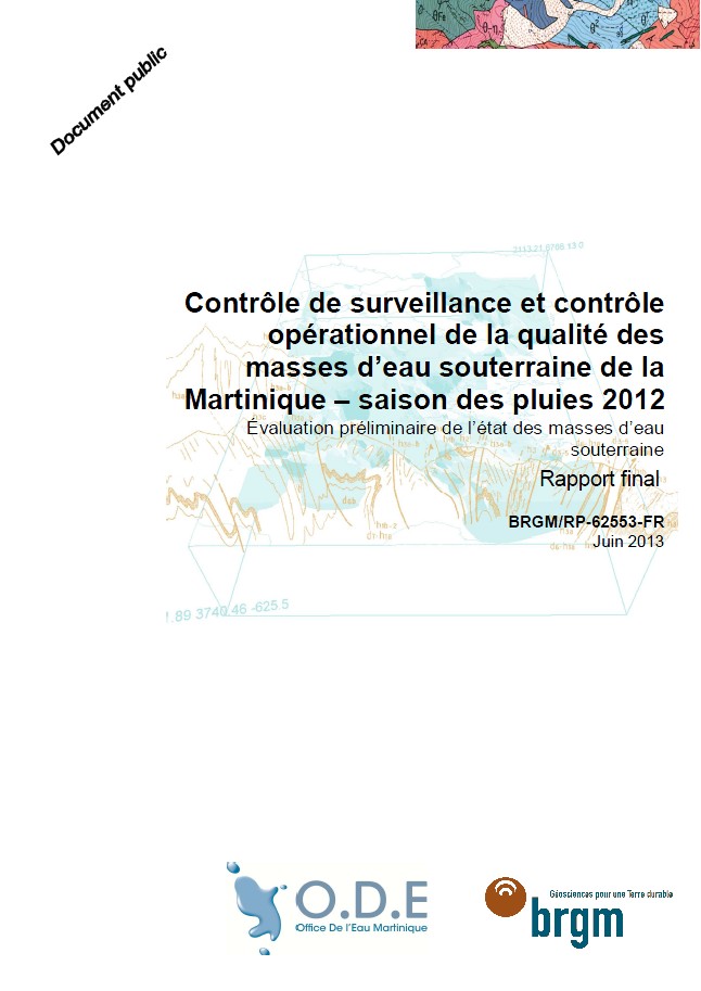 Contrôle de surveillance et contrôle opérationnel de la qualité des masses d’eau souterraine de la Martinique – Saison des pluies 2012